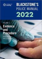 Blackstone's Police Manual 2022. Volume 2 Evidence and Procedure