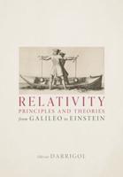 Relativity Principles and Theories from Galileo to Einstein