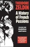 France, 1848-1945: Ambition and Love