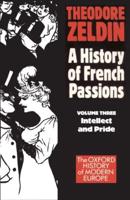 France, 1848-1945: Intellect and Pride