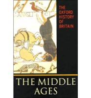 The Oxford History of Britain. Vol 2 The Middle Ages