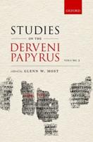 Studies on the Derveni Papyrus. Volume II