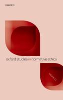 Oxford Studies in Normative Ethics. Volume 11