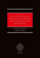 Legal Professional Privilege in Criminal Investigations and Proceedings