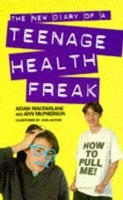 The New Diary of a Teenage Health Freak