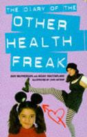The Diary of the Other Health Freak