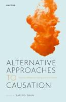 Alternative Approaches to Causation