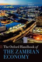 The Oxford Handbook of the Zambian Economy