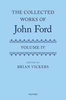 The Collected Works of John Ford. Volume IV