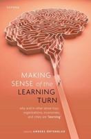 Making Sense of the Learning Turn