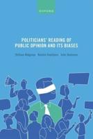 Politicians' Reading of Public Opinion and Its Biases