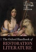 The Oxford Handbook of Restoration Literature