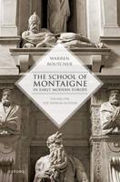 The School of Montaigne in Early Modern Europe. Volume One The Patron Author