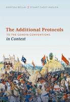 The Additional Protocols to the Geneva Conventions in Context