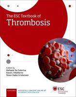 The ESC Textbook of Thrombosis
