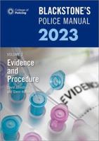 Blackstone's Police Manual 2023. Volume 2 Evidence and Procedure