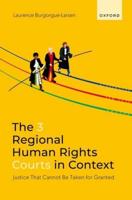 The 3 Regional Human Rights Courts in Context