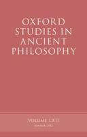 Oxford Studies in Ancient Philosophy. Volume 62