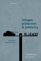 Refugee Protection and Solidarity