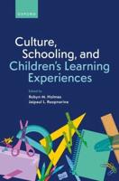 Culture, Schooling, and Children's Learning Experiences