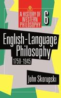 English-Language Philosophy 1750-1945