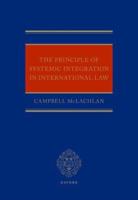 The Principle of Systemic Integration in International Law