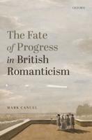 The Fate of Progress in British Romanticism