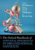 The Oxford Handbook of Individual Differences in Organizational Contexts