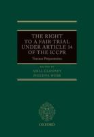 The Right to a Fair Trial Under Article 14 of the ICCPR