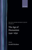 The New Oxford History of Music. Vol. 4 Age of Humanism, 1540-1630