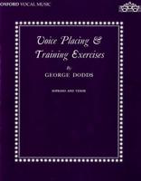 Voice Placing and Training Exercises Soprano and Tenor