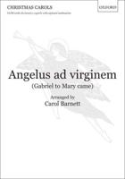Angelus Ad Virginem (Gabriel to Mary Came)
