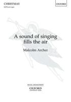 A Sound of Singing Fills the Air