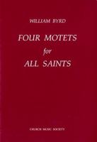 Four Motets for All Saints