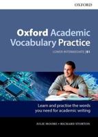 Oxford Academic Vocabulary Practice. Lower-Intermediate B1