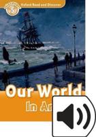 Oxford Read and Discover: Level 5: Our World in Art Audio Pack