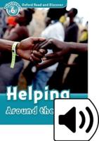 Oxford Read and Discover: Level 6: Helping Around the World Audio Pack