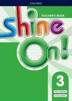Shine On!. Level 3 Teacher's Book