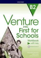 Venture Into First for Schools. Workbook With Key Pack