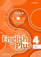 English Plus. Level 4 Teacher's Book With Teacher's Resource Disk and Access to Practice Kit
