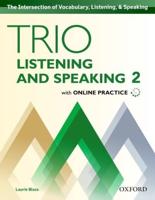 Trio Listening and Speaking: Level 2: Student Book Pack With Online Practice