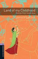 Oxford Bookworms Library: Level 4:: Land of My Childhood: Stories from South Asia Audio Pack