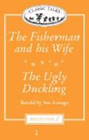 Classic Tales: Classic Tales Cassettes: The Fisherman and His Wife and The Ugly Duckling Cassette (British English)