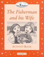 Classic Tales: Beginner 2: The Fisherman and His Wife Activity Book