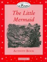 Classic Tales: Elementary 1: The Little Mermaid Activity Book