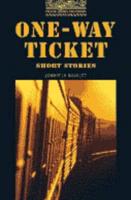 The Oxford Bookworms Library: Stage 1: 400 Headwords: One-Way Ticket - Short Stories Cassette