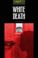 The Oxford Bookworms Library Stage 1 Best-Seller Pack: Stage 1: 400 Headwords: White Death