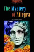 The Oxford Bookworms Library: Stage 2: 700 Headwords: The Mystery of Allegra