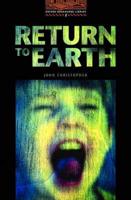 The Oxford Bookworms Library: Stage 2: 700 Headwords: Return to Earth