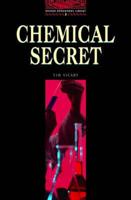 The Oxford Bookworms Library: Stage 3: 1,000 Headwords: Chemical Secret